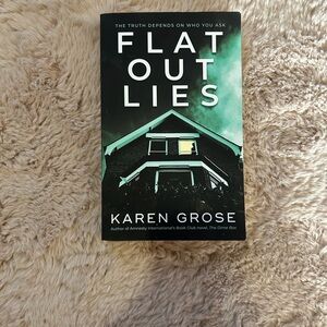 Flat Out Lies Book by Karen Grose